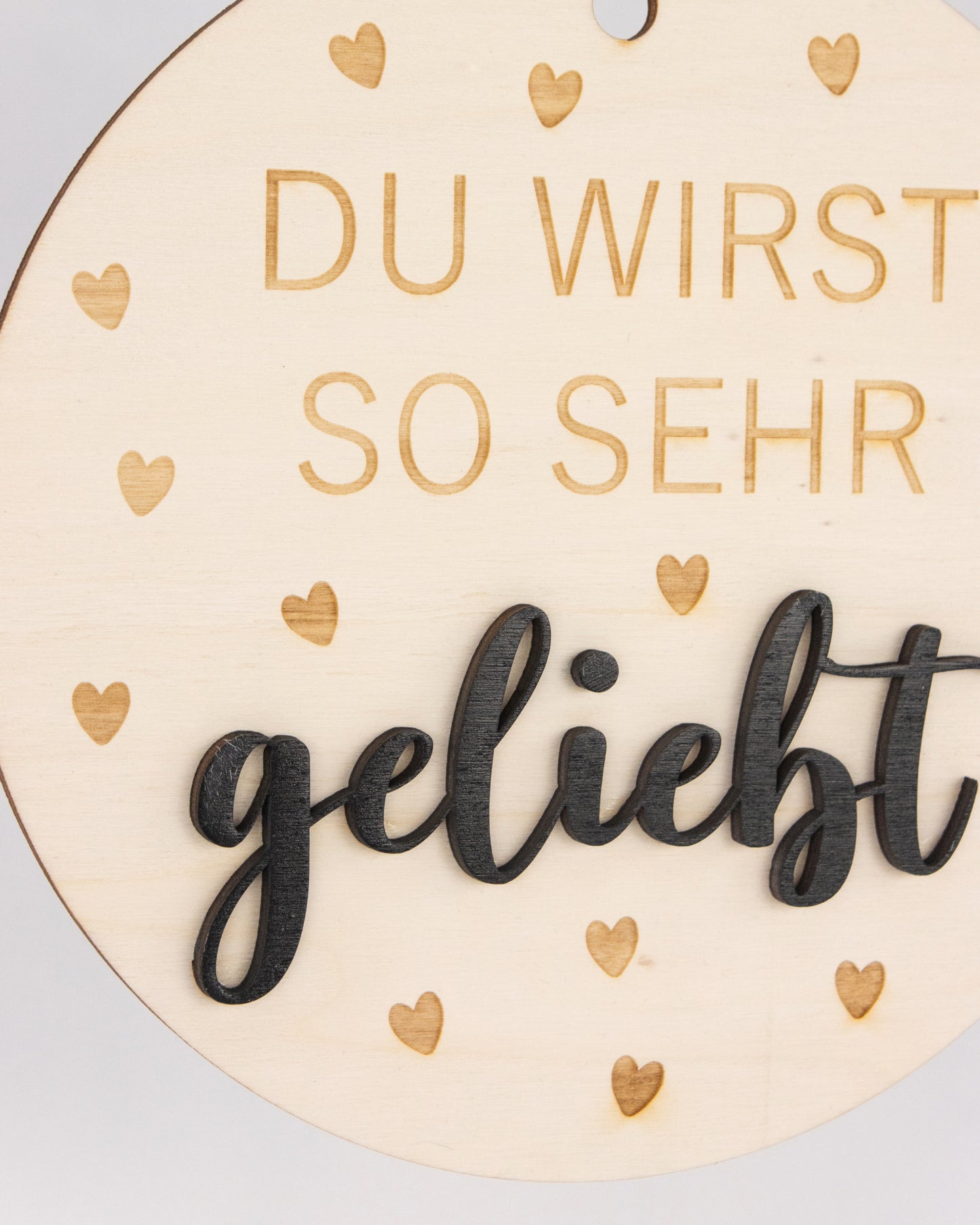 Holzschild - "Du wirst so sehr geliebt"