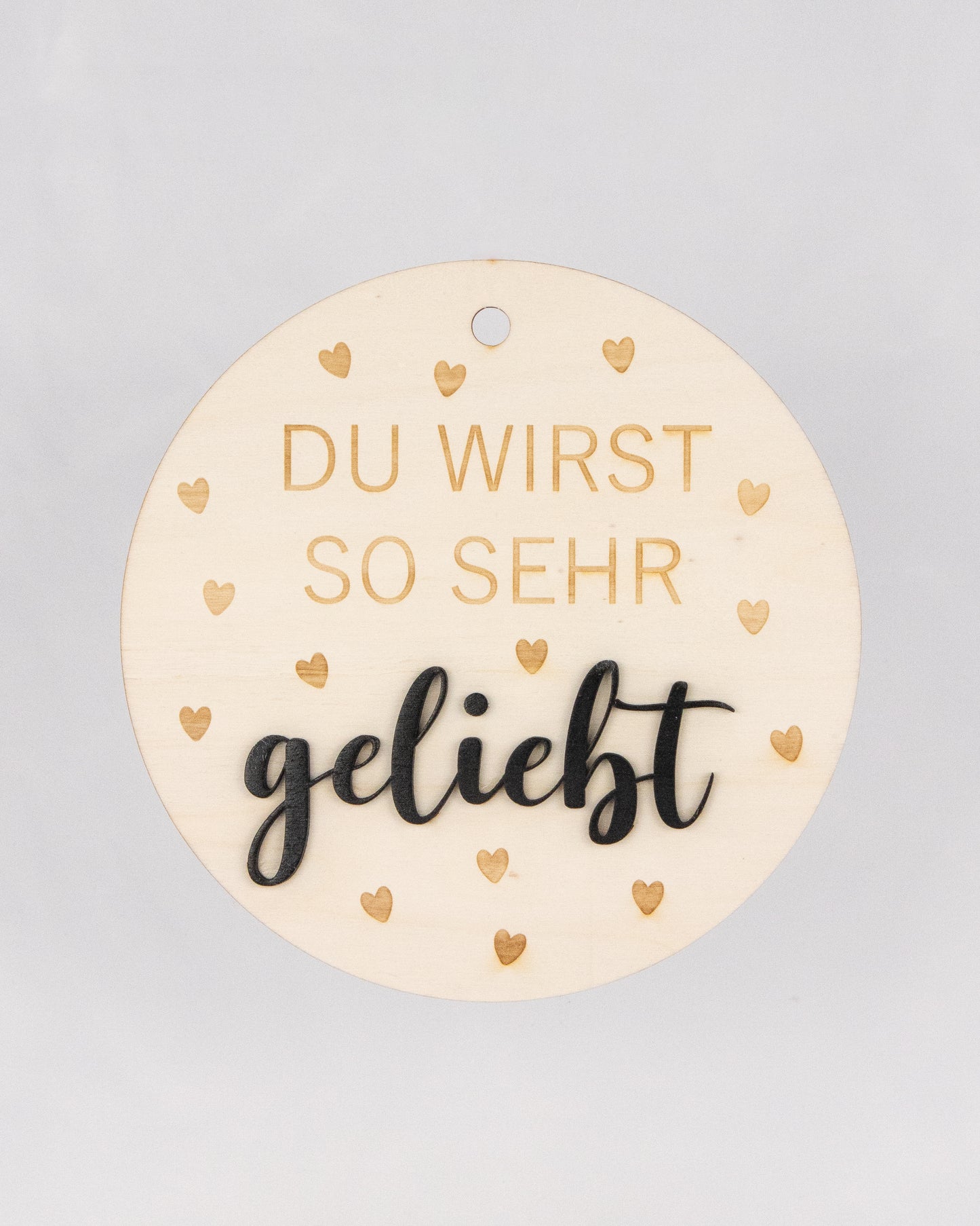 Holzschild - "Du wirst so sehr geliebt"