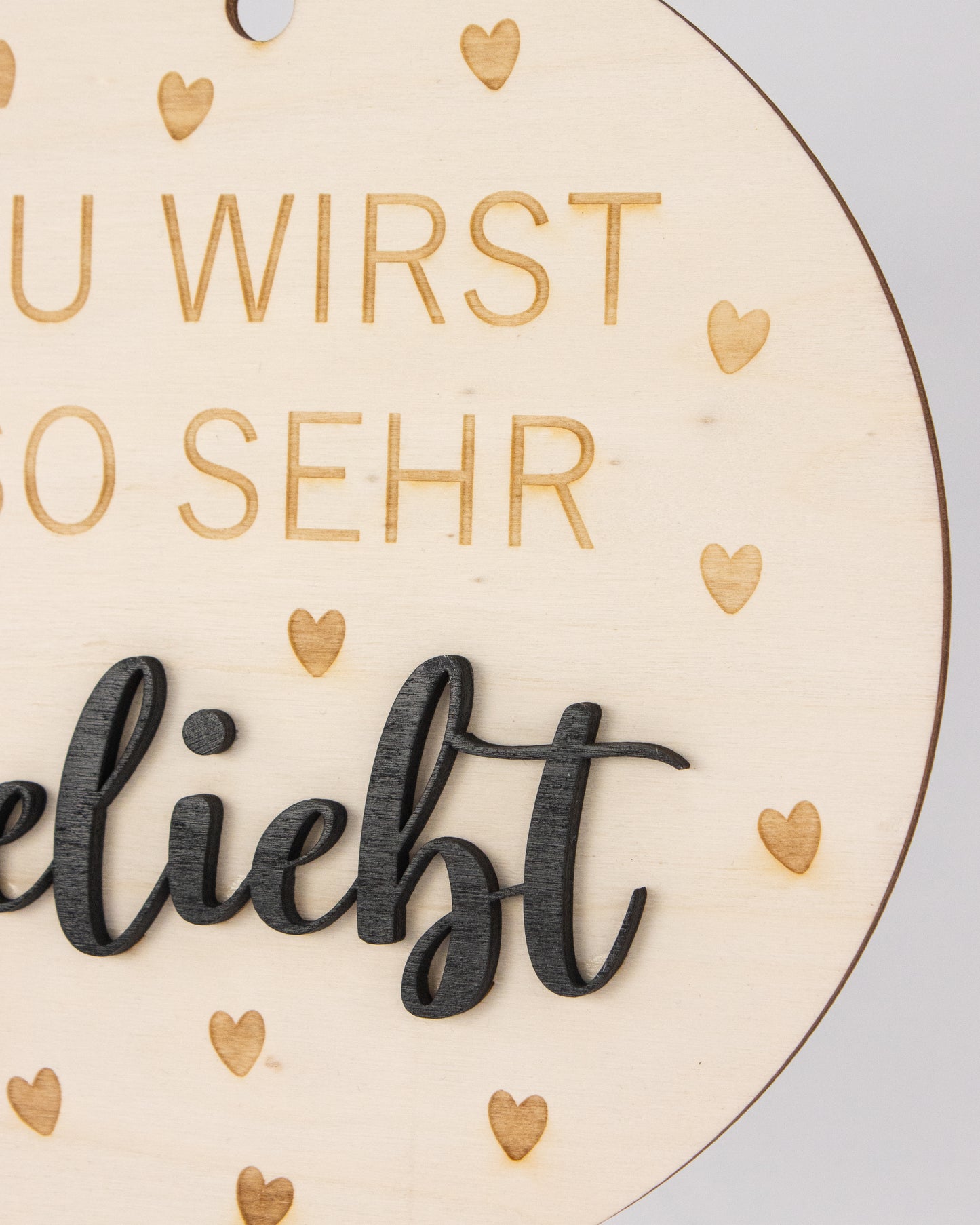 Holzschild - "Du wirst so sehr geliebt"
