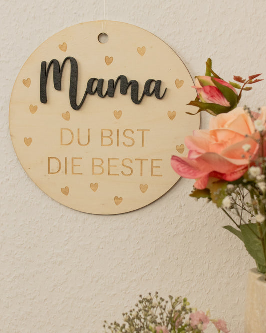 Holzschild - "Mama, du bist die Beste"