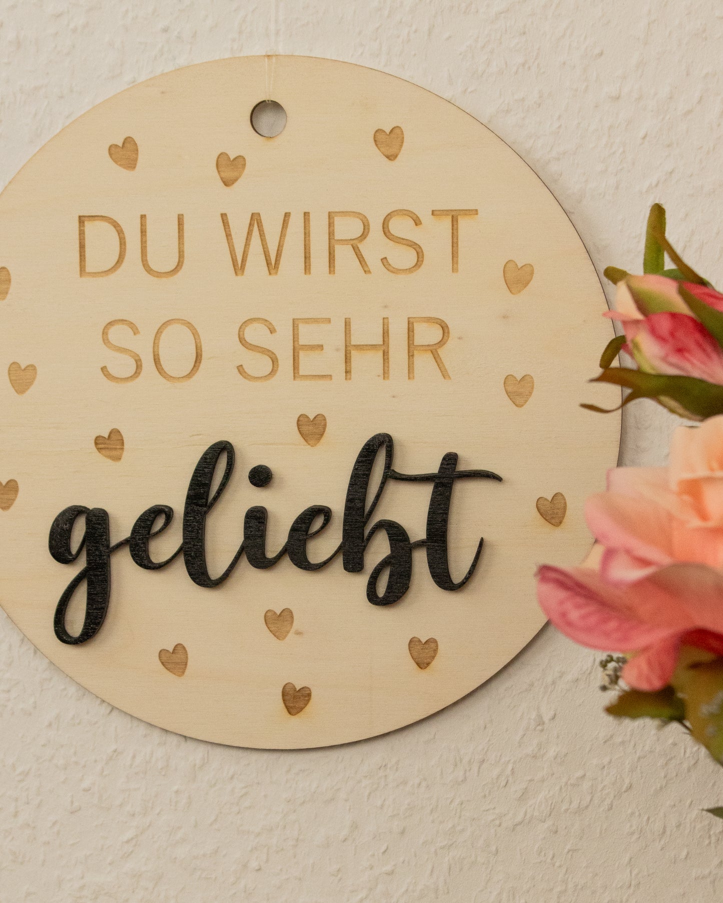 Holzschild - "Du wirst so sehr geliebt"
